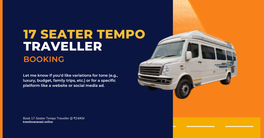 17 Seater Tempo Traveller booking in Varanasi