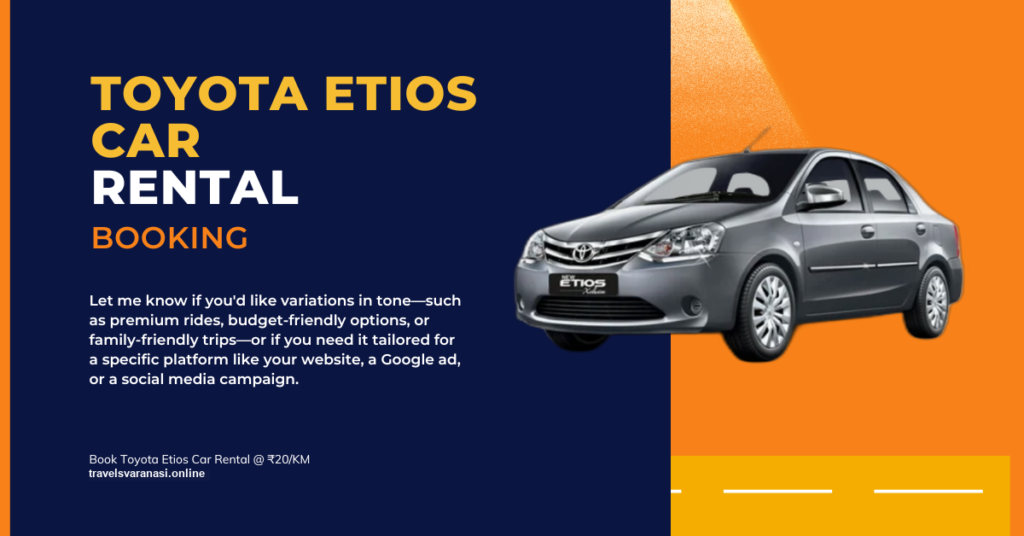 Toyota Etios Taxi Booking in Varanasi